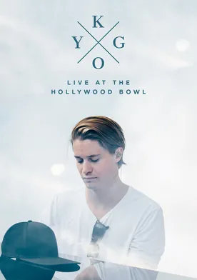 Poster Kygo: Live at the Hollywood Bowl