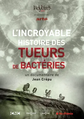 Poster L'incroyable histoire des tueurs de bactéries