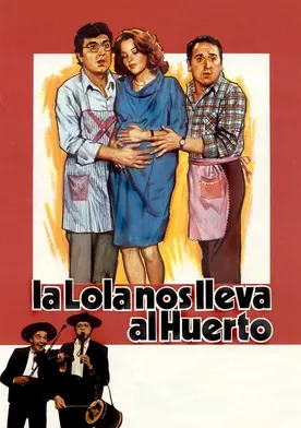 Poster La Lola nos lleva al huerto