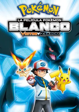 Poster La Película Pokémon: Blanco - Victini y Zekrom