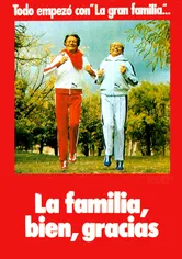 Poster La familia, bien, gracias