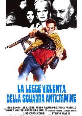 Poster La legge violenta della squadra anticrimine