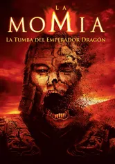 Poster La momia - La tumba del emperador dragón