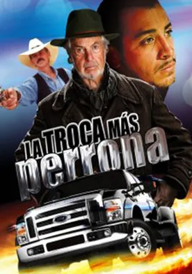 Poster La troca más perrona