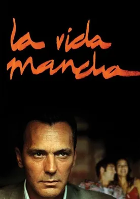 Poster La vida mancha