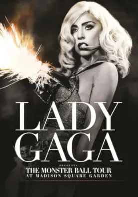 Poster Lady Gaga Presents: The Monster Ball Tour at Madison Square Garden