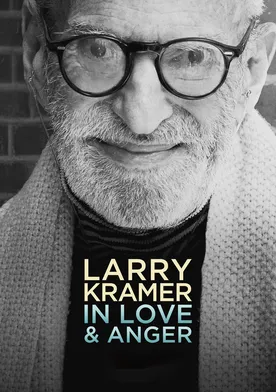 Poster Larry Kramer: amor y rabia