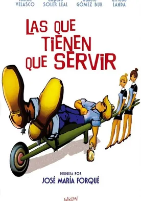 Poster Las que tienen que servir