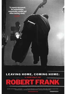 Poster Leaving Home, Coming Home: A Portrait of Robert Frank