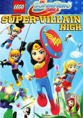 Poster Lego DC Super Hero Girls: Super-Villain High