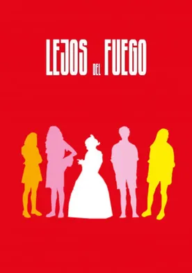 Poster Lejos del fuego