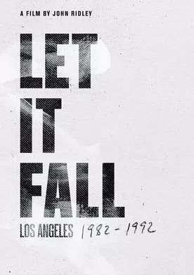 Poster Let It Fall: Los Angeles 1982-1992