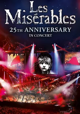 Poster Los Miserables: En concierto por su 25º aniversario