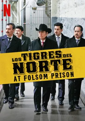 Poster Los Tigres del Norte at Folsom Prison