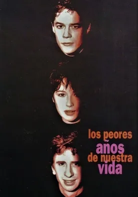 Poster Los peores años de nuestra vida