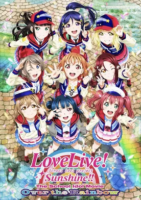 Poster Love Live! Sunshine!! The School Idol Movie: Over The Rainbow