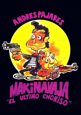 Poster Makinavaja, el último choriso