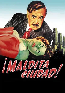 Poster Maldita ciudad (un drama cómico)