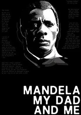 Poster Mandela, My Dad and Me