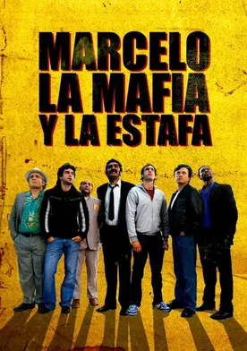 Poster Marcelo, La Mafia y La Estafa