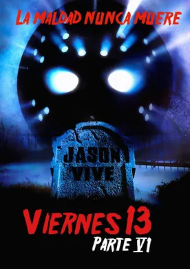 Poster Martes 13. Parte 6: Jason vive