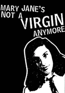 Poster Mary Jane's Not a Virgin Anymore