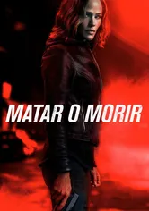Poster de Matar o morir
