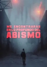 Poster Me encontrarás en lo profundo del abismo