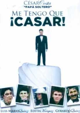 Poster Me tengo que casar/Papá soltero