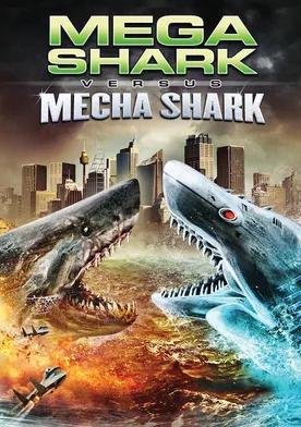 Poster Mega Shark vs. Mecha Shark