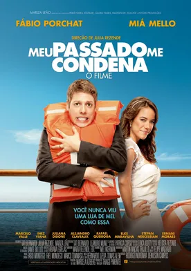 Poster Meu Passado Me Condena: O Filme