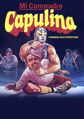 Poster Mi compadre Capulina