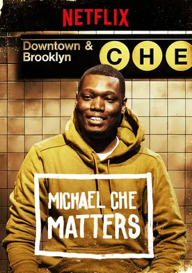 Poster Michael Che Matters