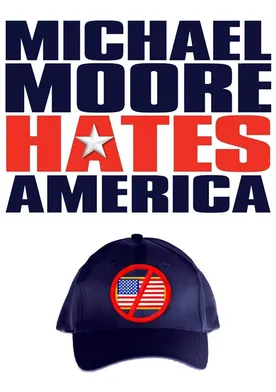 Poster Michael Moore Hates America