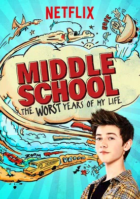 Poster Middle School: The Worst Years of My Life