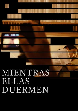 Poster Mientras ellas duermen