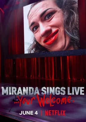 Poster Miranda Sings Live... Your Welcome