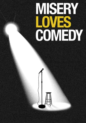 Poster Misery Loves Comedy