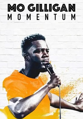 Poster Mo Gilligan: Momentum