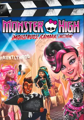 Poster Monster High: Frights, Camera, Action!