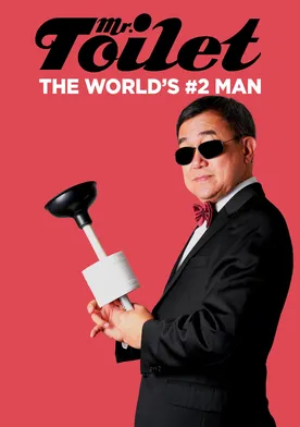 Poster Mr. Toilet: The World's #2 Man