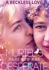 Poster Muriel fait le désespoir de ses parents