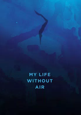 Poster My Life Without Air