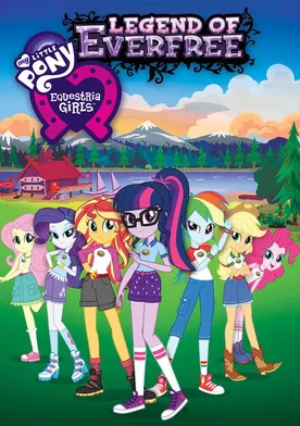 Poster My Little Pony: Equestria Girls - Legend of Everfree