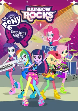 Poster My Little Pony: Equestria Girls - Rainbow Rocks