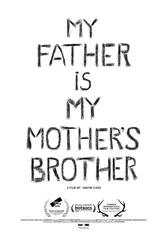 Poster My father is my mother's brother