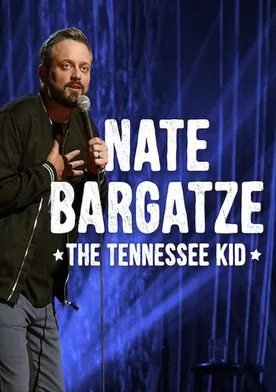 Poster Nate Bargatze: The Tennessee Kid