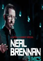 Poster Neal Brennan: 3 Mics