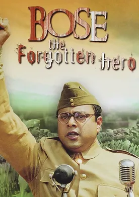 Poster Netaji Subhas Chandra Bose: The Forgotten Hero