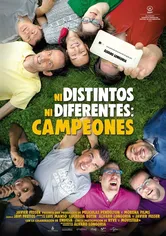 Poster Ni distintos ni diferentes: Campeones